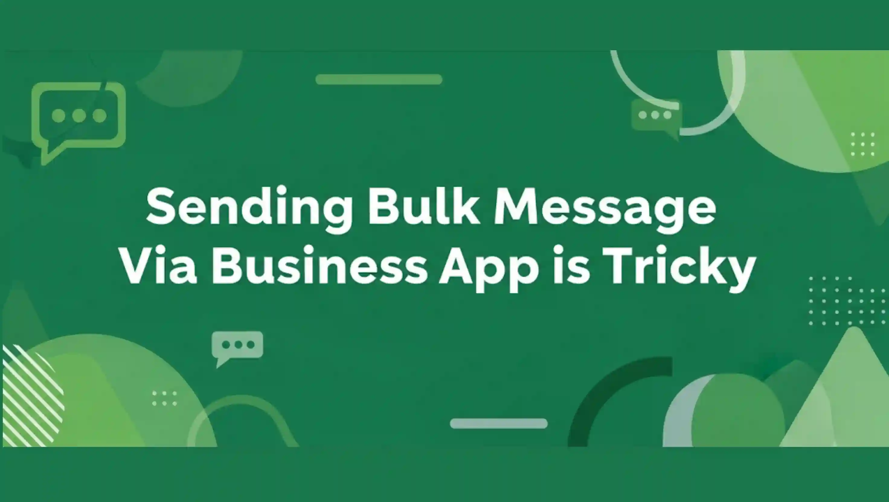 Broadcasting Messages Via Business App is Tricky | WUSeller